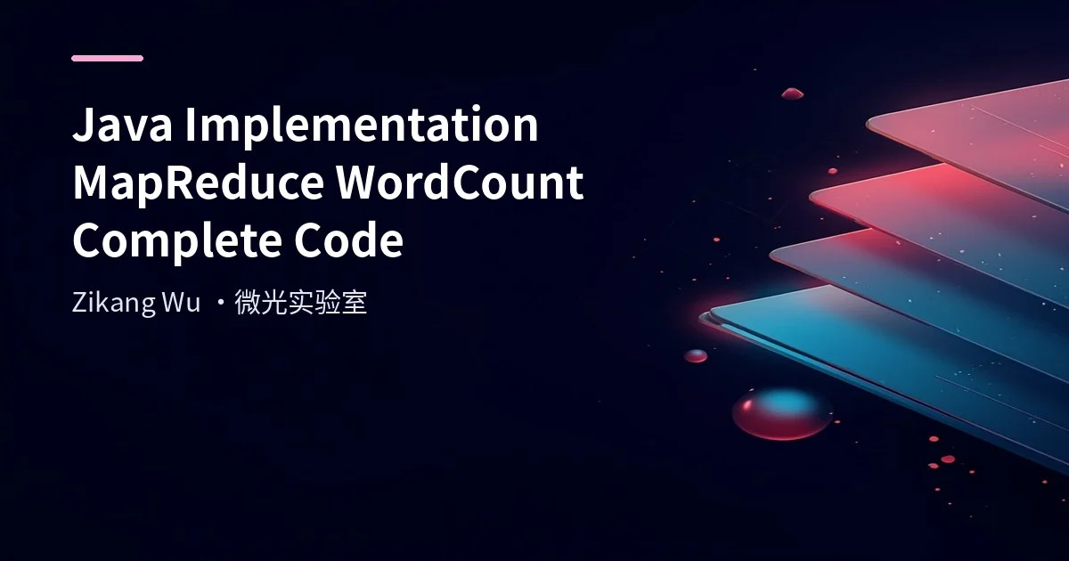 Java Implementation MapReduce WordCount Complete Code