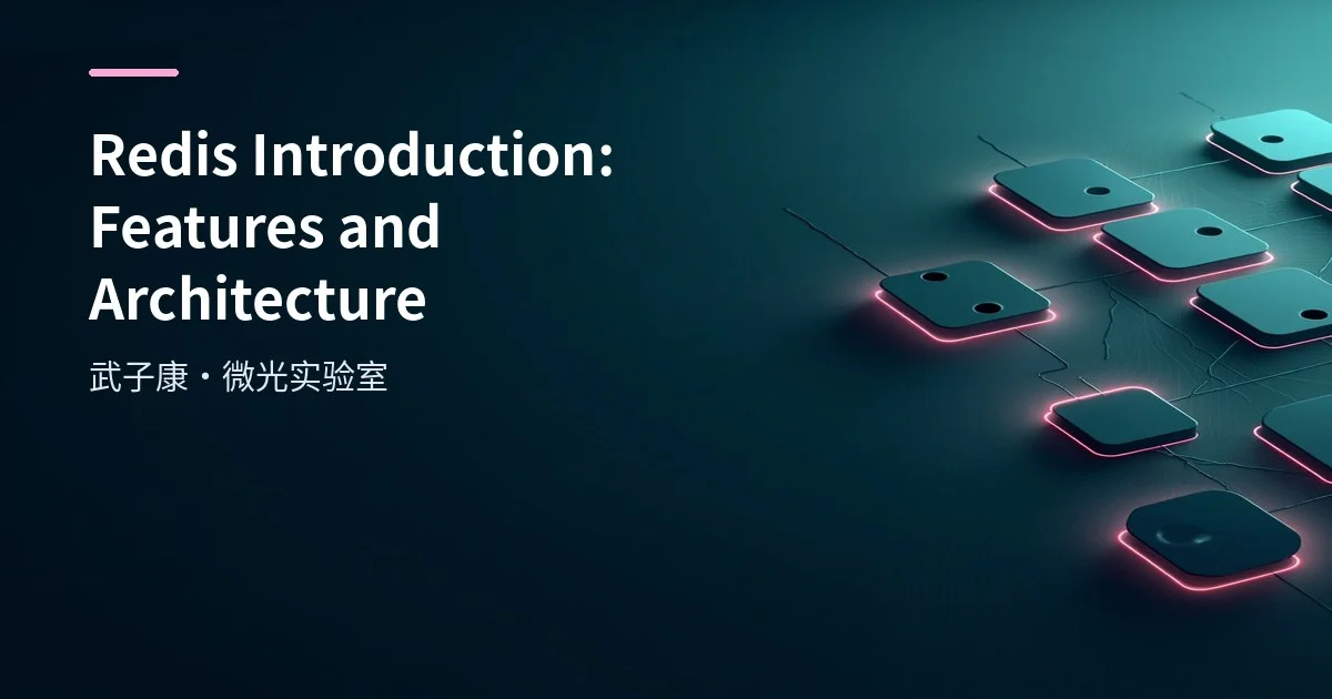 Redis Introduction: Features and Architecture