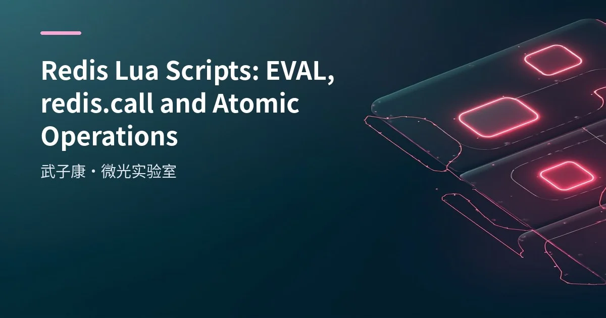 Redis Lua Scripts: EVAL, redis.call and Atomic Operations