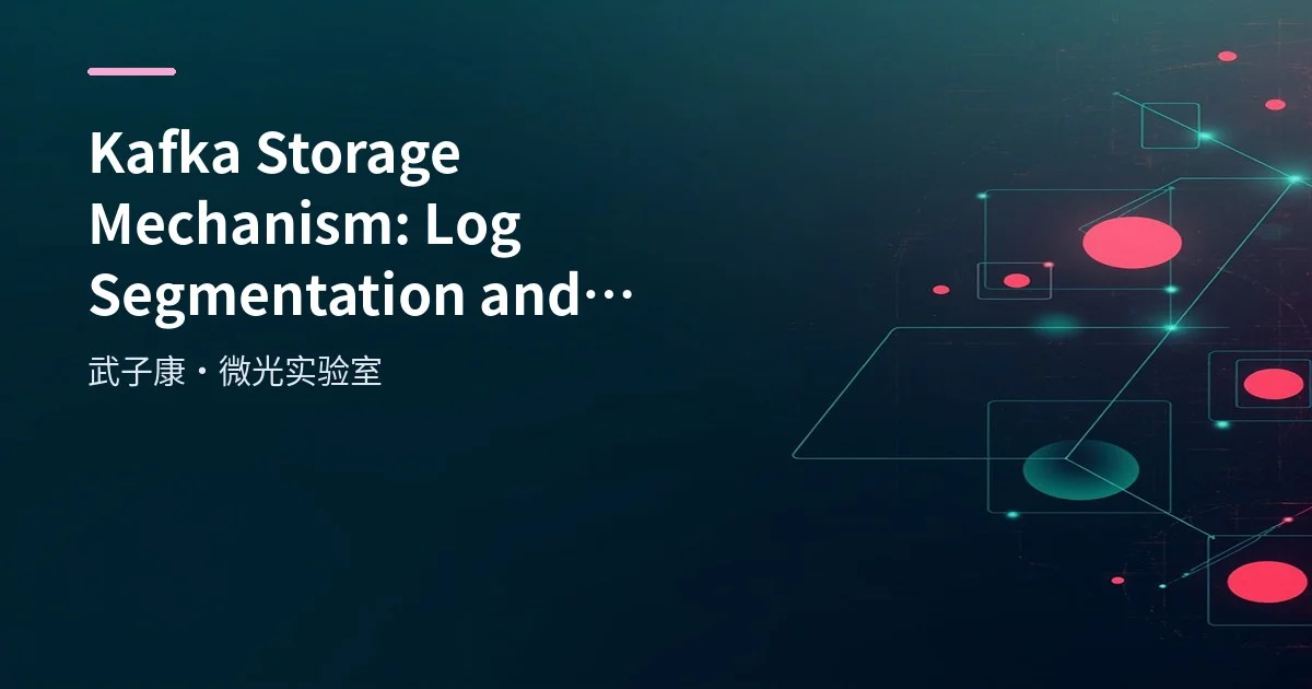 Kafka Storage Mechanism: Log Segmentation & Retention