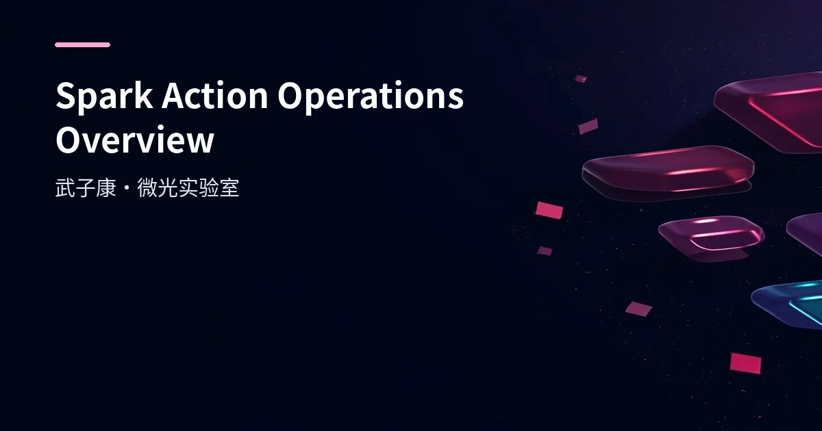 Spark Action Operations Overview