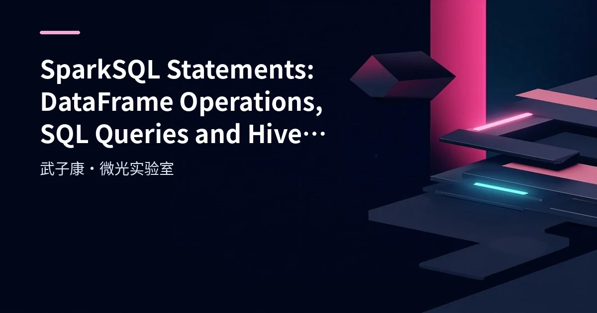 SparkSQL Statements: DataFrame Operations, SQL Queries &