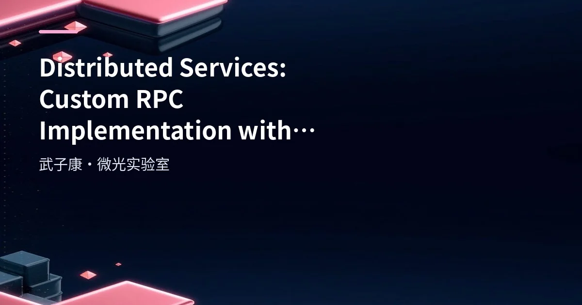 Distributed Services: Custom RPC Implementation with Netty