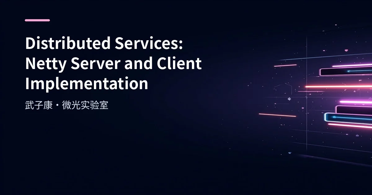 Distributed Services: Netty Server and Client Implementation