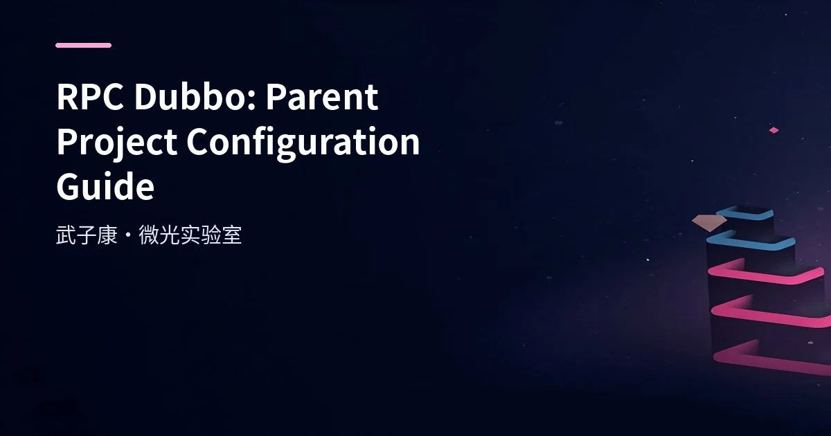 RPC Dubbo: Parent Project Configuration Guide