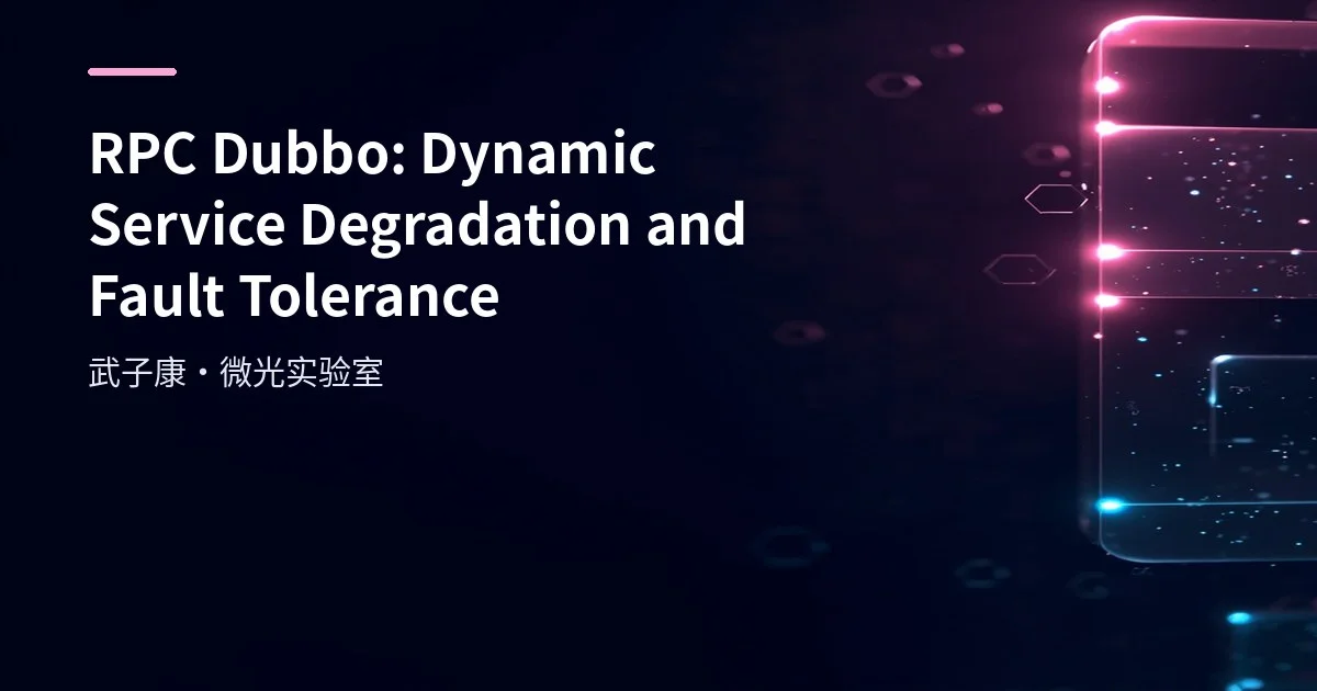 RPC Dubbo: Dynamic Service Degradation and Fault Tolerance